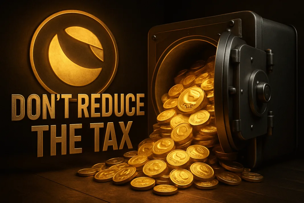 image of a secure vault overflowing with glowing golden LUNC coins, bold metallic text “DON’T REDUCE THE TAX,” and a radiant Luna Classic logo in the background.